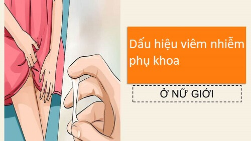Dấu hiệu viêm nhiễm phụ khoa